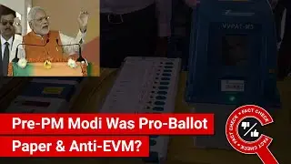 FACT CHECK: Did PM Modi Criticise EVMs and Promote Ballot-Paper Voting before Becoming PM?