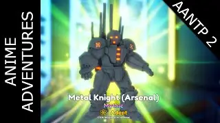 Evo Metal Knight At Level 17 | AANTP 2 Episode 1
