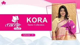 Kora Collection | Brand Mandir |Episode 21