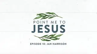 PMTJ Episode Episode 10 - Jan Harrison
