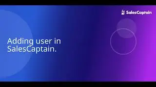 Adding user in SalesCaptain