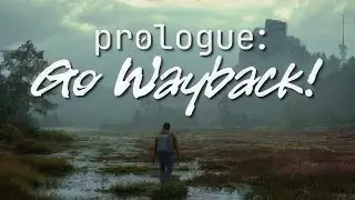 Prologue: Go Wayback! | Early Access | Gameplay PC