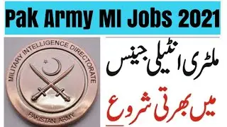 Miltary intelligence Branch Pakistan Army jobs 2021|Complete information