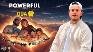 Night Dua (دعاء قبل النوم) for Peace, Protection & Calm Sleep | Islam and Peace