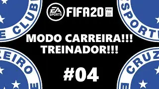 MODO CARREIRA COM O CRUZEIRO – A VOLTA DO CABULOSO! | FIFA 20 - Parte 04