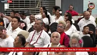 Sauniga Lotu Faafetai i le Mae'a o le Faigapalota - SFF Gym, Apia Park, Aso Sa 31 Aukuso 2025
