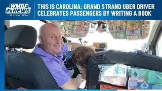 This Is Carolina: Grand Strand Uber driver celebrates passengers by writing a book