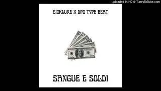 Dpg x SickLuke type beat- SANGUE E SOLDI