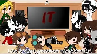 Los creepypastas + Jason Voorhees reaccionan a IT (eso)//⚠️No lo veas si te da miedo IT⚠️