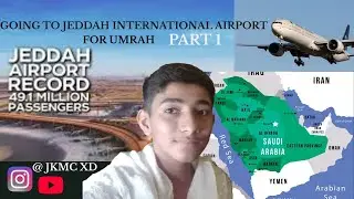 Umrah (Multan to Jeddah) Part 1  / @JKMCXD / by plane