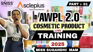 AWPL 2.0  SOS Training Part 1 | Cosmetic Products Training | Miss Sugandhi Mam | Direct Selling 2025