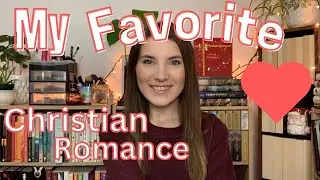 ❤️️My Favourite Christian Romance of ALL TIME❤️️