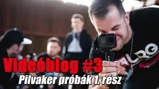 Vide&oacute;blog #3 - Pilvaker pr&oacute;b&aacute;k 1. r&eacute;sz