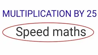 Multiplication by 25 Trick | Multiply any number by 25 | speed method |competitive
