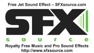 Free Jet Sound Effect - SFXsource.com