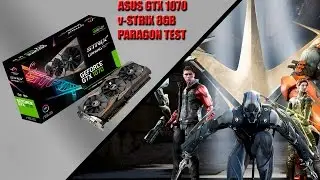 Unboxing: Asus GTX 1070 Strix. Test PARAGON (Epic Games) Latino