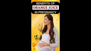 Orange Juice In Pregnancy 😃 #shorts #shortsvideo #youtubesaheli #pregnancytips