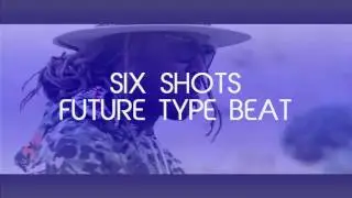 [FREE] Future Type Beat  x Migos type beat 2017 Instrumental [Six Shots]