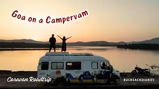 Gokarna to Goa| Caravan Roadtrip with Vahn |  Episode 3