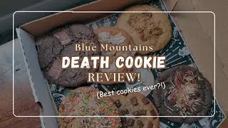The Long Awaited Cookie Review Video | Blue Mountains Death Cookie!