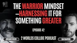The Warrior Mindset&mdash;Harnessing It for Something Greater
