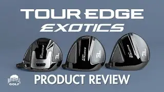 TOUR Edge Exotics LS, MAX & LITE Review | Best Looking Fairway Wood of 2025?