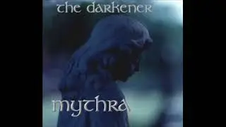 Mythra - 2001 - The Darkener (full album)