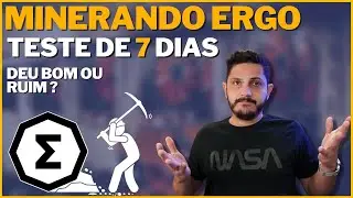 Teste Minerando Ergo por 7 Dias, Resultado Surpreendente. Bom ou Ruim?
