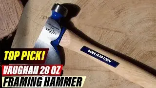 Vaughan 20oz Framing Hammer: The American Legend vs. Estwing - Still Worth It in 2026?
