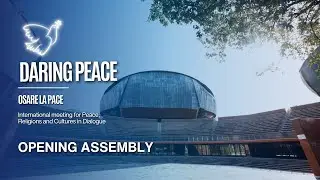 Opening Assembly - Daring Peace
