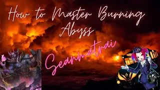 HOW TO MASTER BURNING ABYSS! EXPERT TIPS! LEARN TO BE TOP TIER! DAY 1 KOG(KING OF GAMES)! 45 Wins!