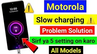 motorola charging problem/moto charging problem/motorola slow charging problem/slow charging problem