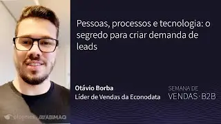Pessoas, processos e tecnologia: o segredo para criar demanda de leads