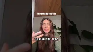 How to romanticize your life