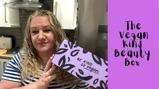 The Vegan Kind - Beauty Box July 2022 #thevegankind