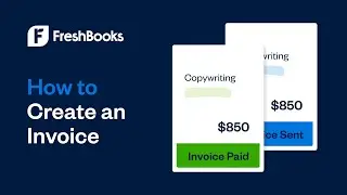 How To Create an Invoice on FreshBooks (Step-by-Step Tutorial)