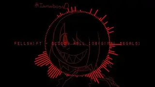 Reupload: Fellshift - Bloody Hell