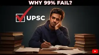 Why 99% Aspirants Fail in UPSC | The Brutal Truth Nobody Tells You (including me)😱