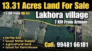 13.31 Acres Agricultural Land For Sale in Lakhora near Armoor Nizamabad- Land for Sale near Armoor