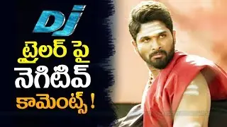 దువ్వాడ ట్రైలర్ పై నెగిటివ్ కామెంట్స్ ! | DJ Duvvada Jagannadham Trailer