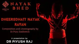 Nayak Bhed | Dheerodhatt Nayak | Ravan | Dr Piyush Raj | Dr Puru Dadheech | #ASHITIHUTSAV