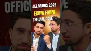 🔥EXAM FORM MONTH OUT OFFICIALLY JEE MAINS 2026 #jee #iit #jeemains2026
