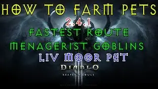 Руководство по 16 сезону Diablo 3 (2.4.6) &mdash; Питомцы &mdash; Местоположение и быстрый маршрут к гоблинам-менеджеристам для получения питомцев