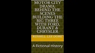 Motor City Drama: Chapter 2 (The Road to GM: Buick, Leland, Olds)