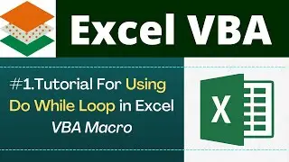 Do While Loop use in VBA Macro | Excel VBA - Do While Loop