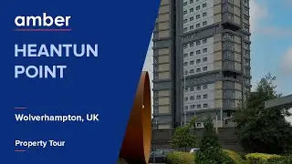 Property Tour | Heantun Point, Wolverhampton | Student Accommodation in UK | amber