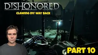 Dishonored in 2025. My First Playthrough. Part 10. Starting on Very Hard Difficulty. Laptop Gaming