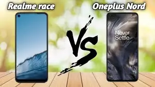 Realme race Vs Oneplus Nord Specifications and full future details