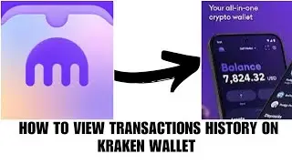 How to view your transaction history on Kraken wallet