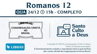 Santo Culto a Deus (Libras) – QUA - 24/12/2025 15:00